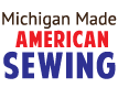 Michigan Made, American Sewing