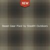 Beast Gear Plaid by Stealth Outdoors